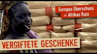 ►Vergiftete Geschenke | Wie die EU Afrika in die Armut treibt (HD Deutsch)