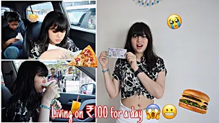 LIVING ON ₹100 FOR A DAY 😱😬 |*FOOD CHALLENGE* | RIVA ARORA