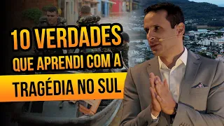 As 10 verdades mais absurdas que aprendi com a tragédia no Rio Grande do Sul - com Ben Zruel