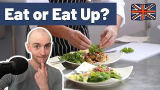 Eat or Eat Up? (Why We Always Say 'UP') | The Level Up English Podcast 224