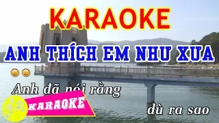 Anh Thích Em Như Xưa Karaoke || Beat Chuẩn