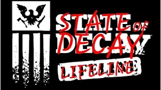 State Of Decay LifeLine #2 Играем за военных!