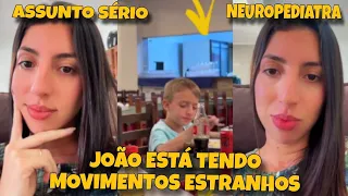 ESTOU FICANDO PREOCUPADA + MOVIMENTOS ESTRANHOS + MARQUEI NEUROPEDIATRA ( SARA KELLEN )