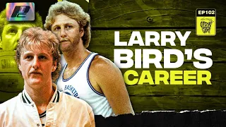A Real Examination of Larry Bird's Career | PC OPEN GYM EP102