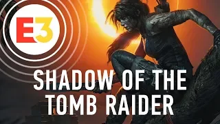 Что стало известно о Shadow of the Tomb Raider на E3 2018 — новый геймплей, стелс и загадки!