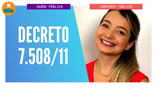 DECRETO 7.508/11 PARA CONCURSOS PÚBLICOS