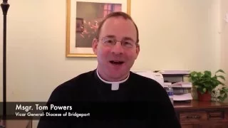 A Special Message from Msgr. Tom Powers!