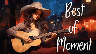 Best of Moment - Top 30 Country Songs 2024 - The Greatest Collection of Country Songs