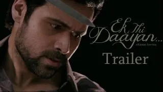 Ek Thi Daayan - 2nd Official Trailer