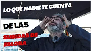 Lo que no te cuentan que pasa cuando subes de eslora