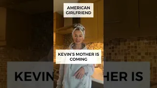 Kevin's mother is coming #shorts #fyp #foryoupage #russianvsamerican #russian #foryou #foryoupage