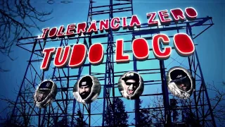 TOLERÂNCIA ZERO - TUDO LOCO (Clipe Oficial)