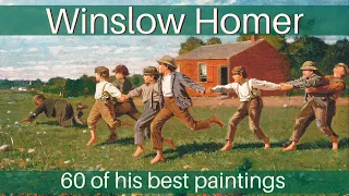 Winslow Homer - 60 of his Best paintings