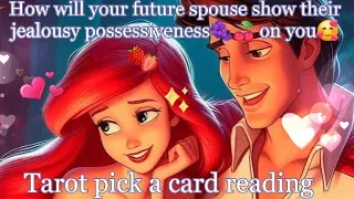 How will your future spouse show their jealousy possessiveness🍑🍇🍒or territory on you? 😘😍🥰Tarot🌛⭐️🌜🧿🔮