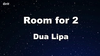 Room For 2 - Dua Lipa Karaoke 【With Guide Melody】 Instrumental