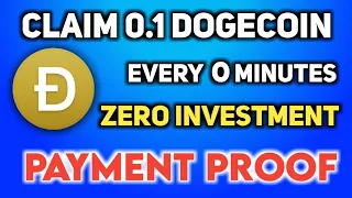 Claim Free Dogecoin | Earn Dogecoin Faucet | Dogecoin Faucet Withdrawal Proof