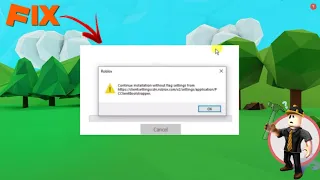 Как Запустить Роблокс Если Вылезает Ошибка Continue installation without flag setting from