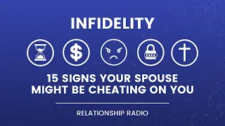 15 Signs Your Spouse Might Be Cheating On You - Roadmap To Identifying Infidelity