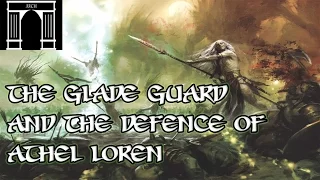 Warhammer Lore, The Glade Guard And Athel Loren