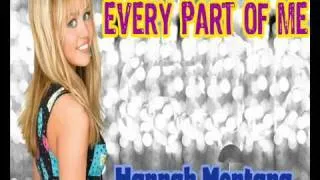 Hannah Montana- Every Part Of Me (Full Song Studio Version)