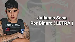 Julianno Sosa - Por Dinero ( LETRA )