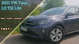 MUT zur Lücke?! 2021 VW Taigo 1.0 TSI Life Test! [POV]