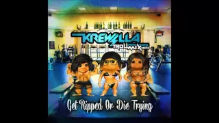 Krewella - Troll Mix vol. 4 : Get Ripped or Die Trying