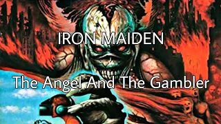 IRON MAIDEN - The Angel And The Gambler (Lyric Video)