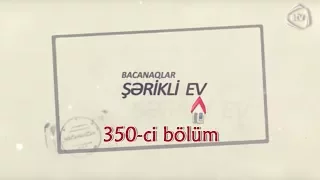 Bacanaqlar - Evlənmə verilişi (350-ci bölüm)