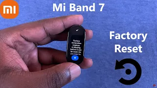 How To Factory Reset Xiaomi Smart Band 7 | Mi Band 7