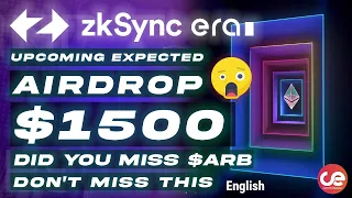 zKSync Era ∎ Upcoming Airdrop 🎁 Snapshot Not Taken, A Must Try - English