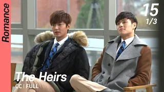 [CC/FULL] The Heirs EP15 (1/3) | 상속자들