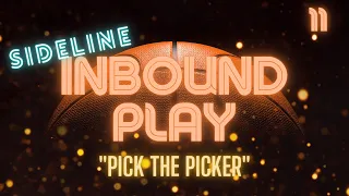 Sideline Inbound vs. Man-to-Man Defense  (pick-the-picker)