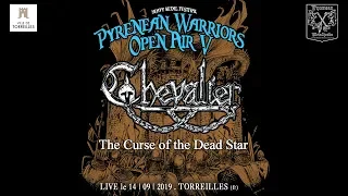 Chevalier: The Curse of the Dead Star (Live at Pyrenean Warriors Open Air V 2019)
