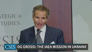 The IAEA Mission in Ukraine: A Conversation with Director General Rafael Mariano Grossi