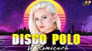 Najlepsza Muzyka Disco Polo - Hity Na Wiosna 2024 Disco Polo - Disco Polo Remixach 2024