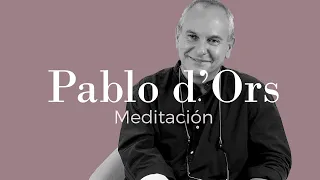 Entrevista a Pablo d’Ors - El Silencio - La importancia de la meditación