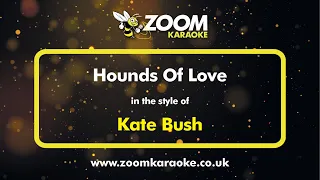 Kate Bush - Hounds Of Love - Karaoke Version from Zoom Karaoke