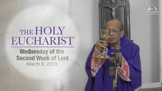 The Holy Eucharist - Wednesday - 2nd Week of Lent - March 8 | Archdiocese of Bombay