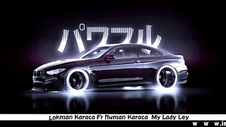 Lokman Karaca Ft Numan Karaca  My Lady Ley (Original Mix)