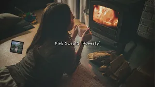 [가사/1hour] 난 널 원하거든 | Pink Sweat$ 'Honesty' 리릭비디오 1시간