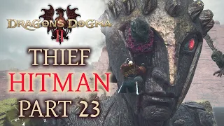 Guardian Gigantus and Final Vocations – DRAGON'S DOGMA 2 Hitman Thief Gameplay Walkthrough Part 23