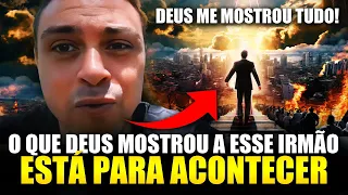 MEU DEUS! Falta pouco para Tudo isso Acontecer I Deus mostrou tudo Isso para esse Irmão Se preparem