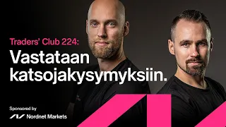 Vastataan katsojakysymyksiin | Traders' Club 224