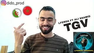 LFERDA TGV ft Ali Ssamid [Album Tonton] - REACTION - ردة فعل جزائري 🇩🇿🇲🇦