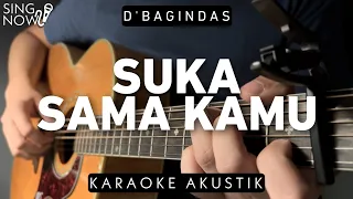 Suka Sama Kamu - D'bagindas (Karaoke Akustik HQ Audio)