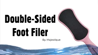 Majestique Foot Filer Callus Remover Double-Sided Foot Scrubber | Professional / Home