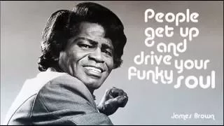 People get up and drive your funky soul - James Brown (1973) Remix/Audio remasted (1988)