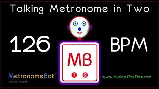 Talking metronome in 2/4 at 126 BPM MetronomeBot