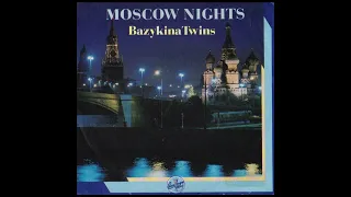 Bazykina Twins - Moscow Nights (Single Mix) U§SR 1989 italo disco